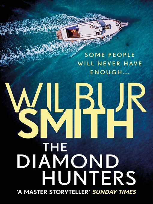 Title details for The Diamond Hunters by Wilbur Smith - Available